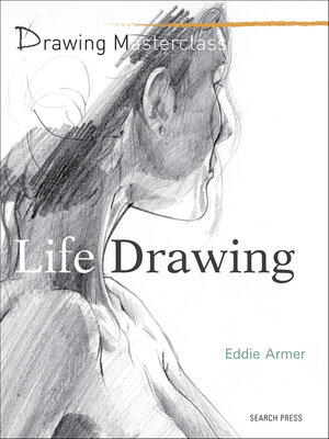 cover image of Drawing Masterclass: Life Drawing